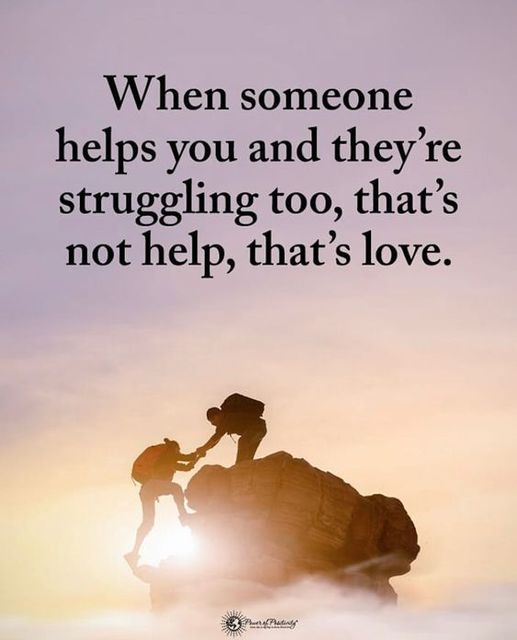 True love shines when someone lifts you, even while carrying their own burdens.